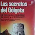 Los Secretos del Gólgota: ¿Revolución Espiritual o Herejía Moderna?
